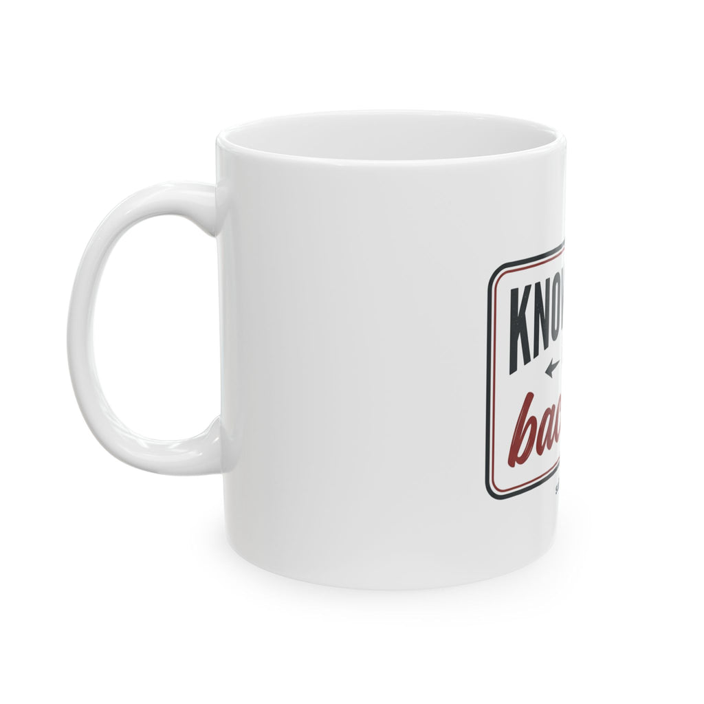 Know-How to Back Off Ceramic Mug — Funny Retro Quote Coffee Cup (11oz, 15oz)